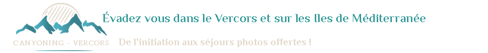 Canyoning dans le Vercors et en Ardèche 